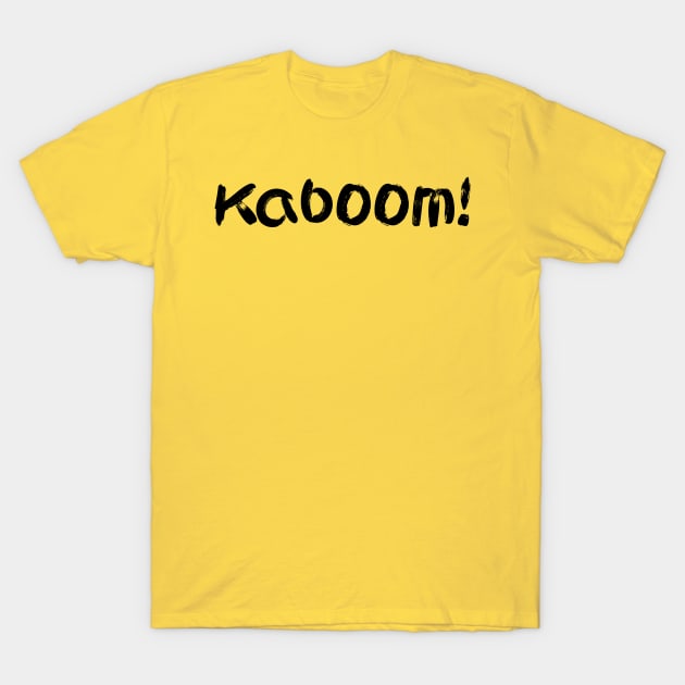 Kaboom! T-Shirt by EriEri